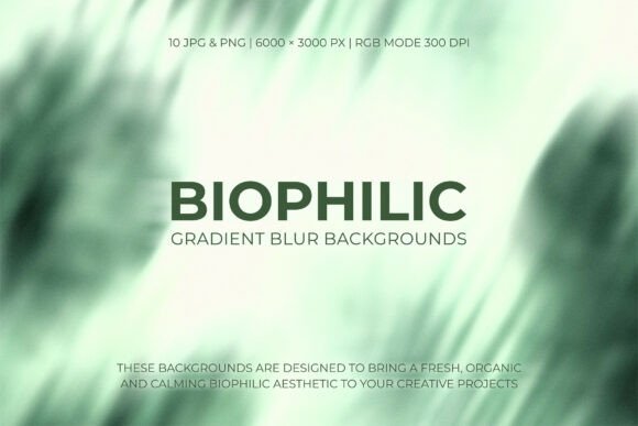 Biophilic Gradient Blur Backgrounds: Design with Nature